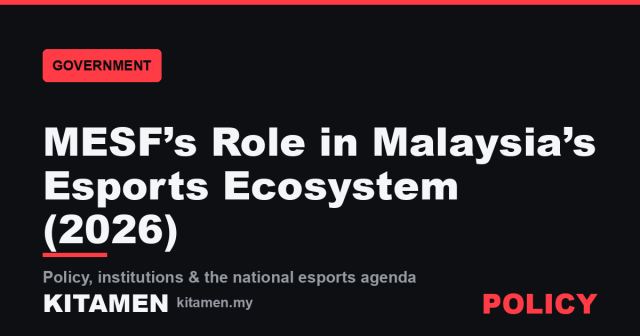 mesfs-role-in-malaysias-esports-ecosystem-2025-og MESF’s Role in Malaysia’s Esports Ecosystem (2026) — KITAMEN